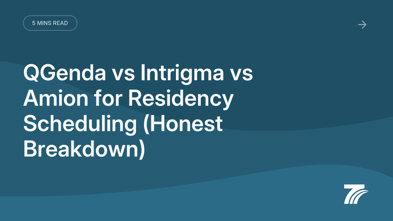 QGenda vs Intrigma vs Amion for Residency Scheduling (Honest Breakdown)