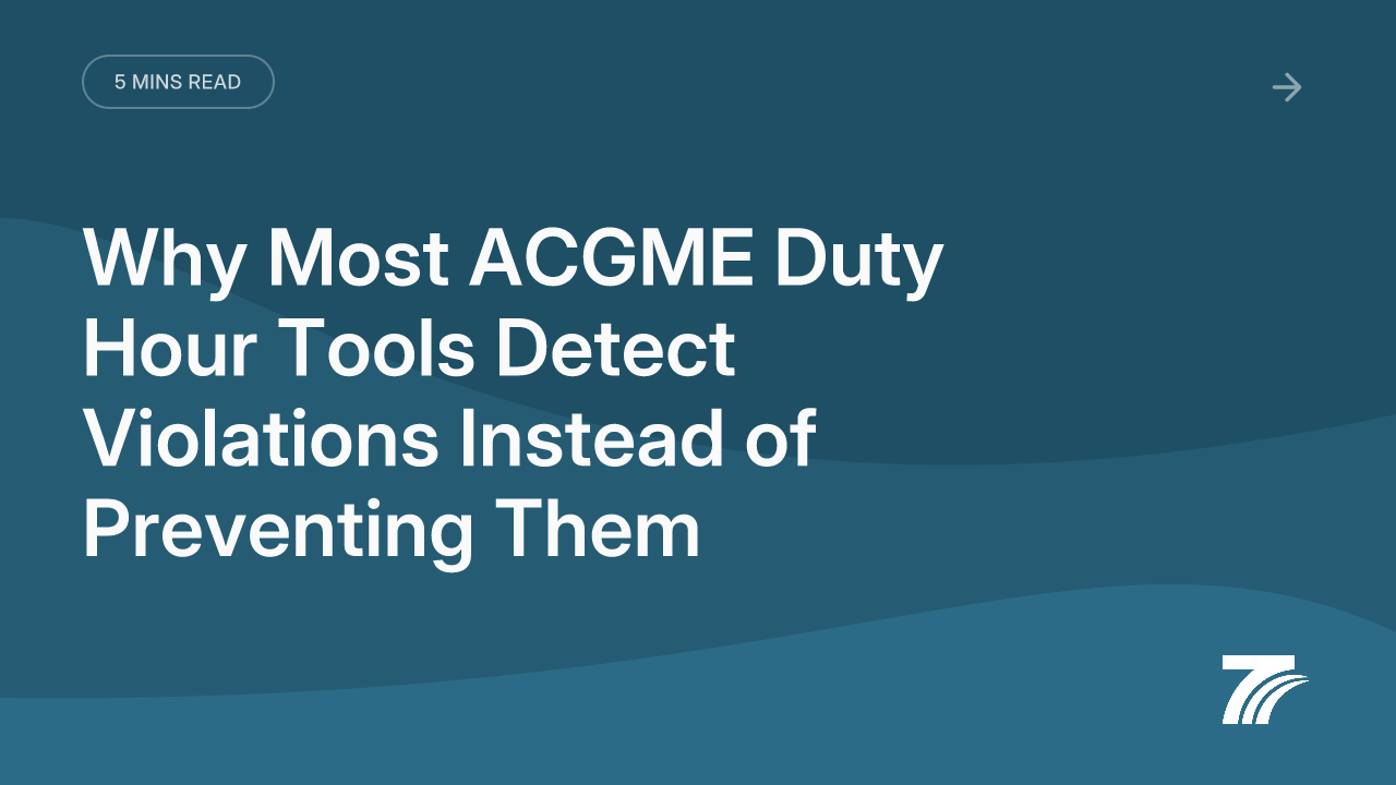 Why Most ACGME Duty Hour Tools Detect Violations Instead of Preventing Them