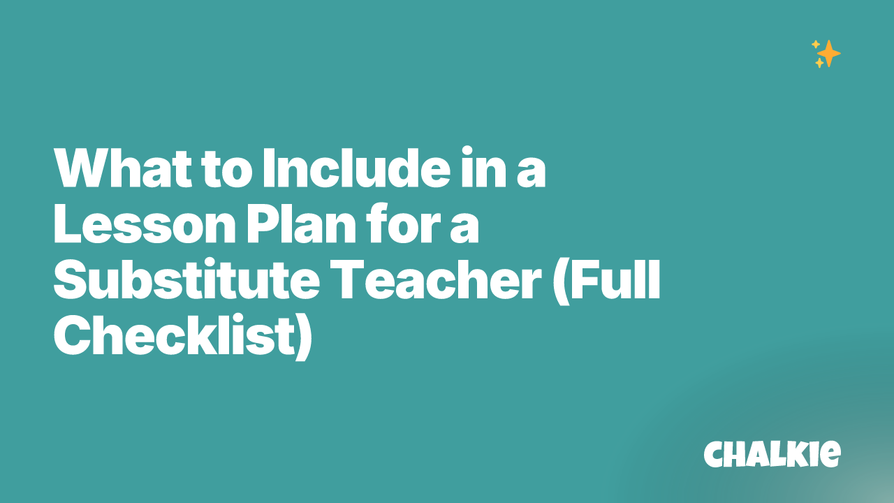 What to Include in a Lesson Plan for a Substitute Teacher (Full Checklist)