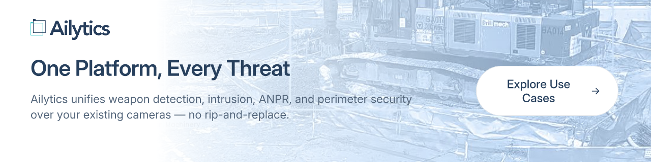 One Platform, Every Threat — Ailytics unifies weapon detection, intrusion, ANPR, and perimeter security over your existing cameras — no rip-and-replace. Explore Use Cases