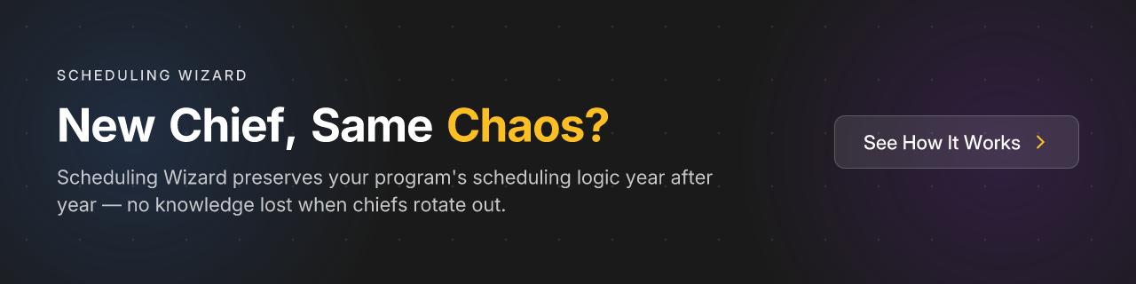 New Chief, Same Chaos? Scheduling Wizard preserves your program's scheduling logic year after year — no knowledge lost when chiefs rotate out.