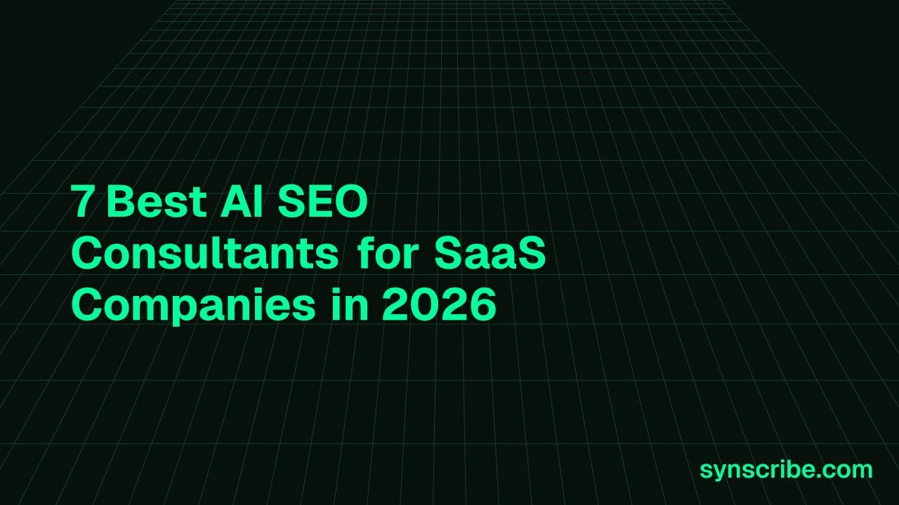 7 Best AI SEO Consultants for SaaS Companies in 2026