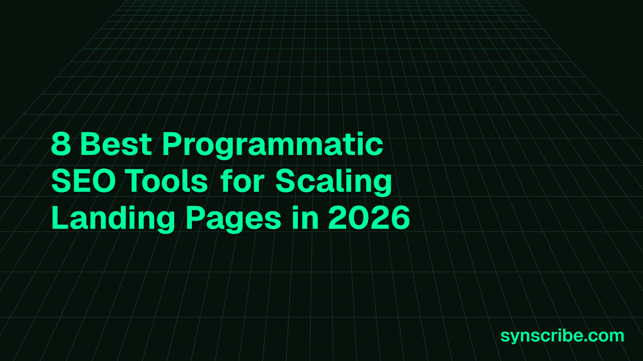 8 Best Programmatic SEO Tools for Scaling Landing Pages in 2026