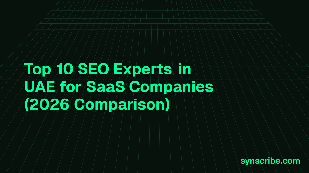 Top 10 SEO Experts in UAE for SaaS Companies (2026 Comparison)