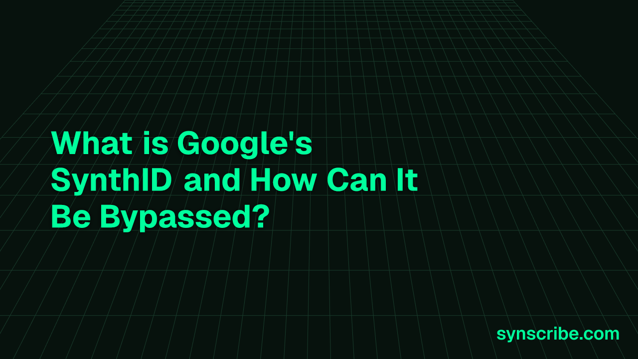 What is Google's SynthID and How Can It Be Bypassed?