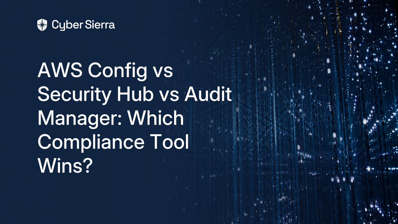 AWS Config vs Security Hub vs Audit Manager: Which Compliance Tool Wins?