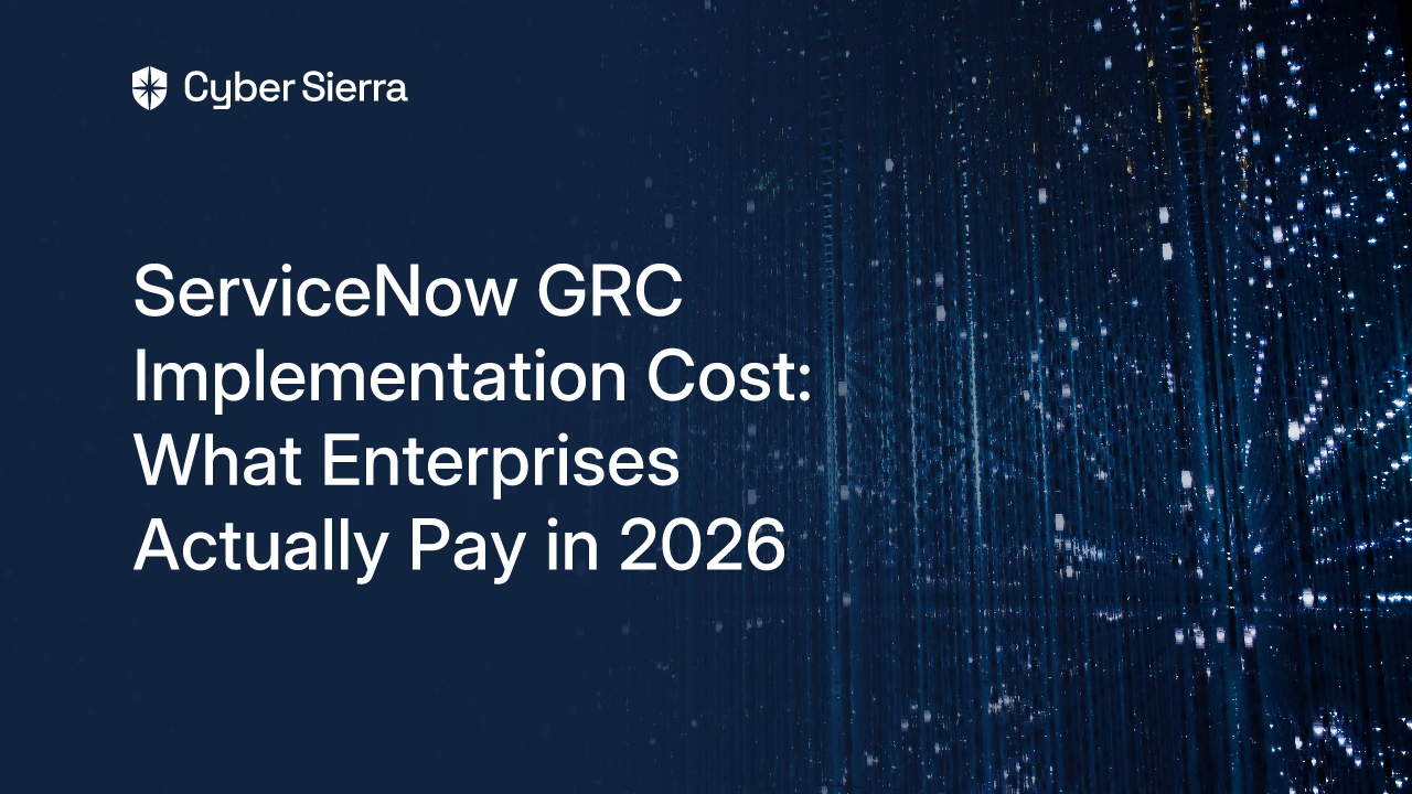 ServiceNow GRC Implementation Cost: What Enterprises Actually Pay in 2026