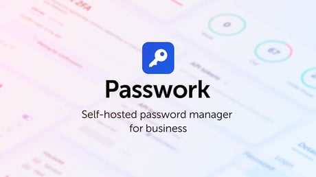 Az önálló Passwork 7: Tényleg ez az egyetlen céges jelszókezelő?