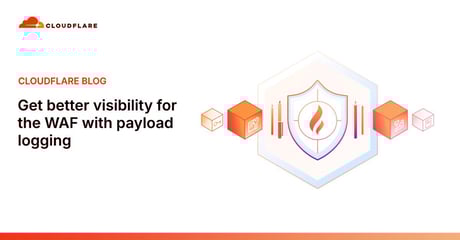Az új payload-naplózás áttörést hoz a WAF-átláthatóságban