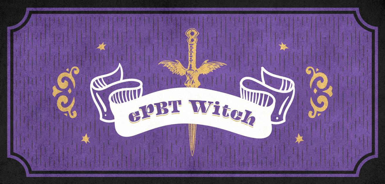 ePBT Witch | GB closed Final numbers posted! image 32