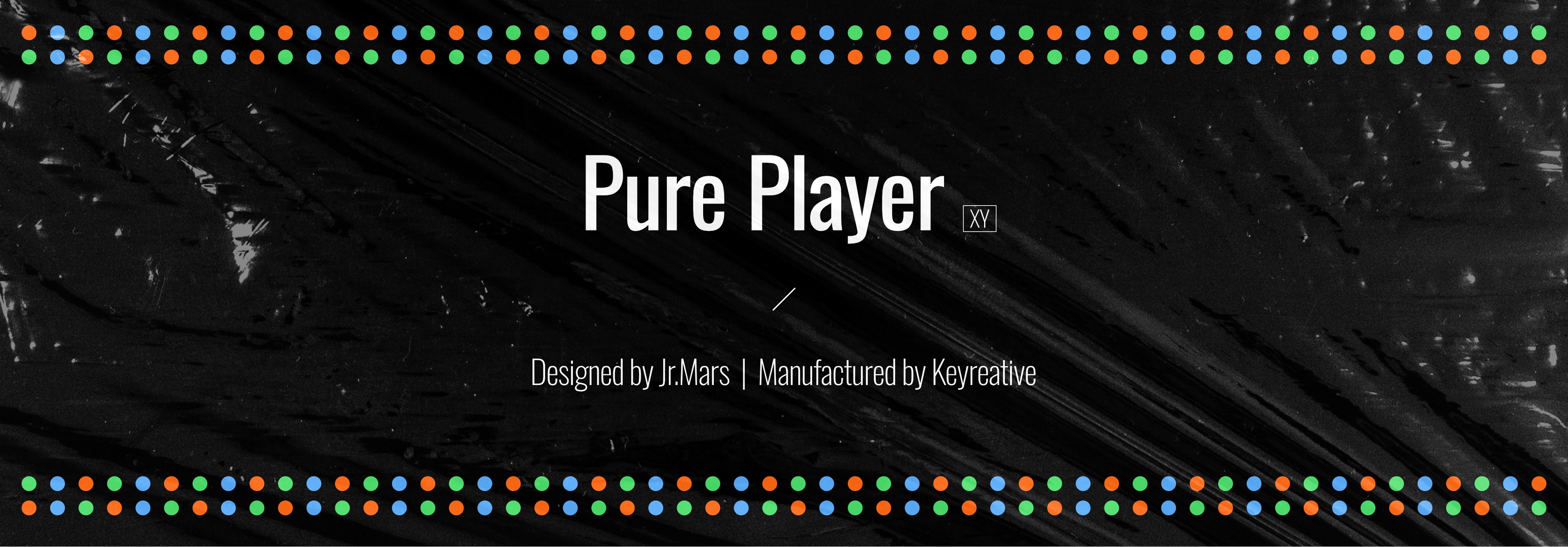 KCH-Pure Player: XY | Beauty of Evolution