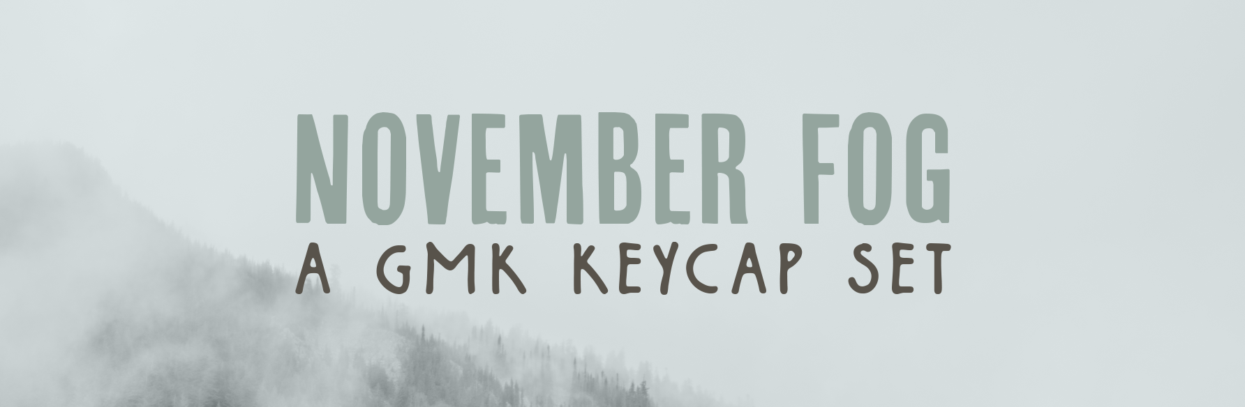GMK November Fog - (Mostly shipped - Thank you!)