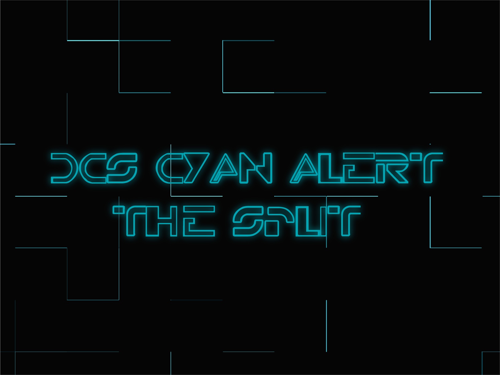 DCS Cyan Alert- The Split [CANCELLED-Maybe GMK in late 2026 /2027]