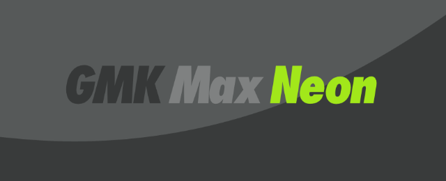 GMK Max Neon - based on all things green and grey