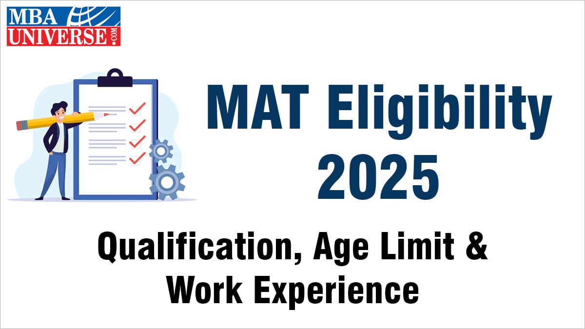 mat eligibility 2025 qualification age limit graduation work experience criteria for mba admission