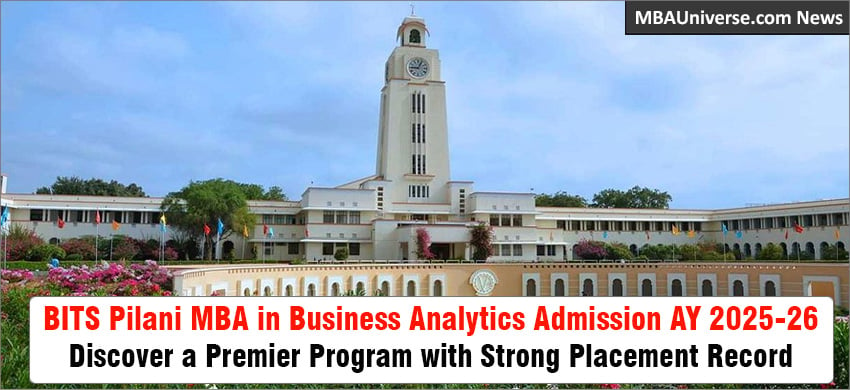 BITS Pilani MBA in Business Analytics Admission AY 2025-26: Discover a Premier Program with Strong Placement Record