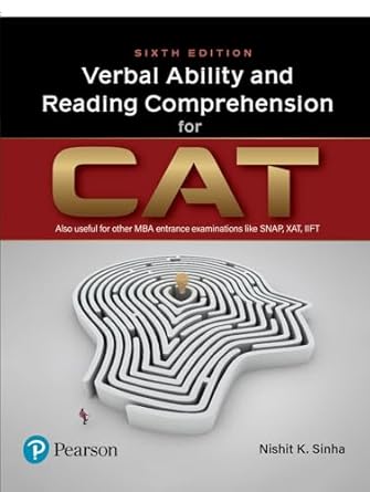 Verbal Ability and Reading Comprehension for the CAT by Nishit K Sinha