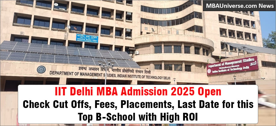 IIT Delhi MBA Admission 2025 Open: Check CAT Cut offs, Fees, Placements; Last Date to Apply is January 24