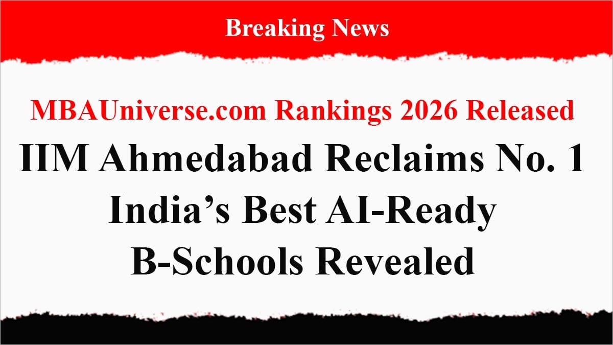 MBAUniverse.com Rankings 2026: IIM Ahmedabad Reclaims No. 1