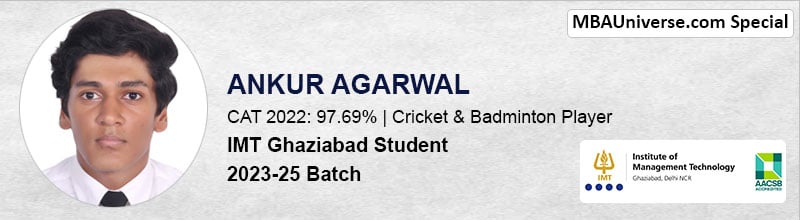 Ankur Agarwal | CAT 2022: 97.69% | Cricket & Badminton Player