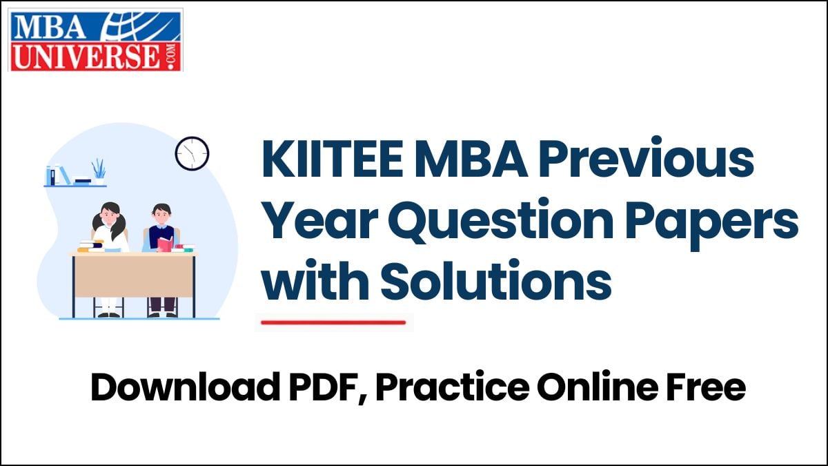 KIITEE MBA Previous Year Question Papers with Solutions