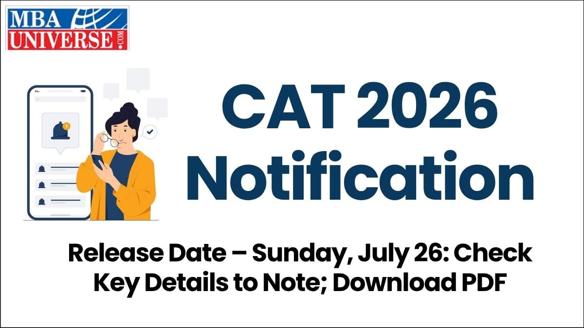 CAT 2026 Notification Release Date Sunday, July 26: Check Key Details to Note; Download PDF