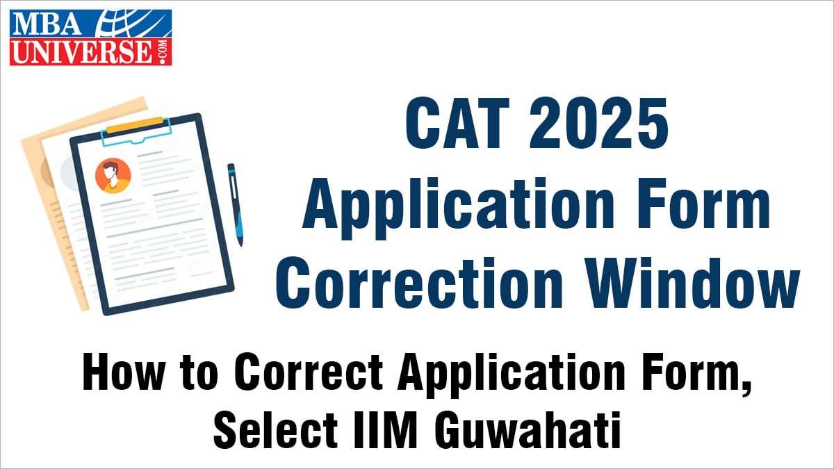 CAT 2025 Application Form Correction Window How to Correct Application Form, Select IIM Guwahati