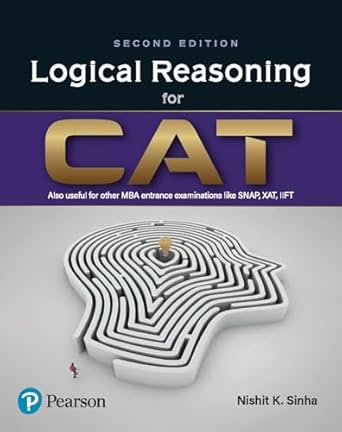 Logical Reasoning and Data Interpretation for the CAT by Nishit K Sinha