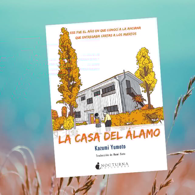 Imágen destacada - La casa del álamo de Kazumi Yumoto, pronto en librerías