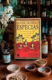 Especias, de Roger Crowley: opinión de una apasionante obra de ensayo 
