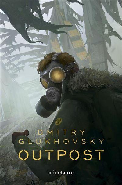 Outpost Nº 01 - Dmitry Glukhovsky