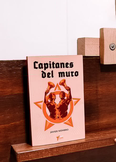 Imágen destacada - Capitanes del muro, de Javier Niembro: vuelve la Guerra Fría al mundo 