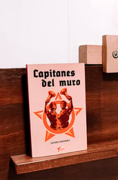 Capitanes del muro, de Javier Niembro: vuelve la Guerra Fría al mundo 