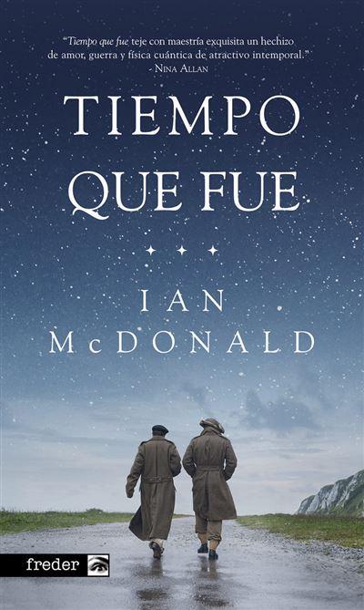 Tiempo que fue - Ian McDonald