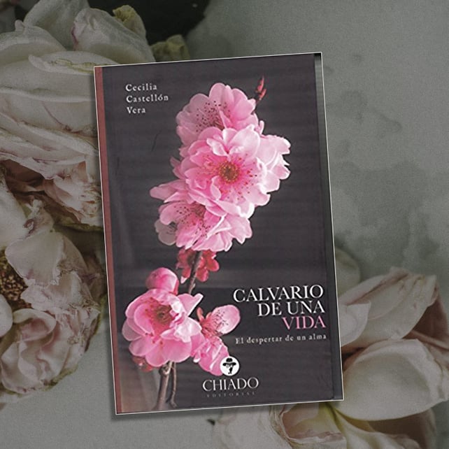 Imágen destacada - Calvario de una vida de Cecilia Castellón Vera, novedad de agosto