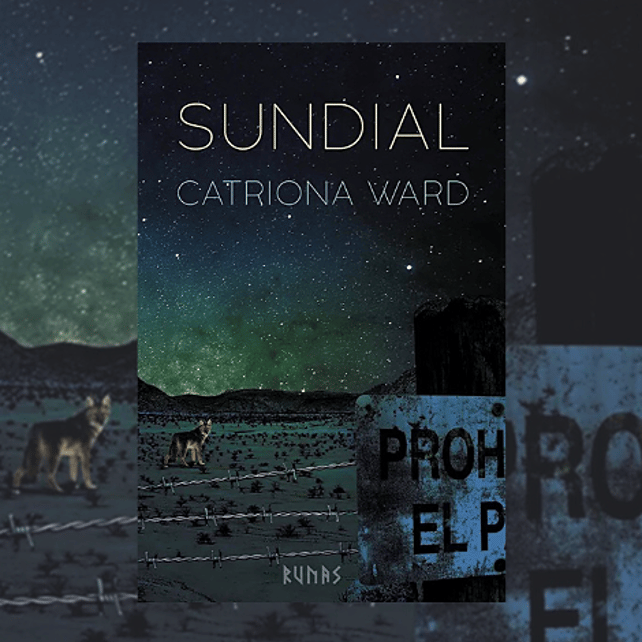Imágen destacada - Sundial es la nueva novela de Catriona Ward que publicará Alianza Runas