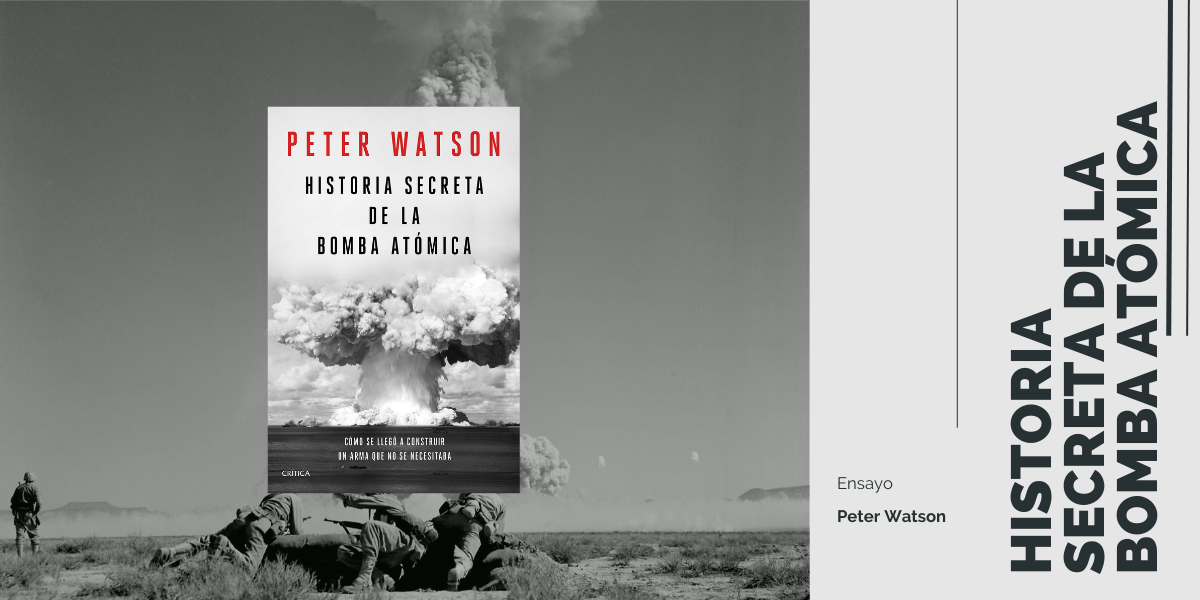 3- Historia secreta de la bomba atómica: Cómo se llegó a construir un arma que no se necesitaba