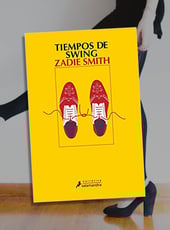 Iamgen de la entrada Tiempos de swing de Zadie Smith ¡novedad del mes de noviembre!