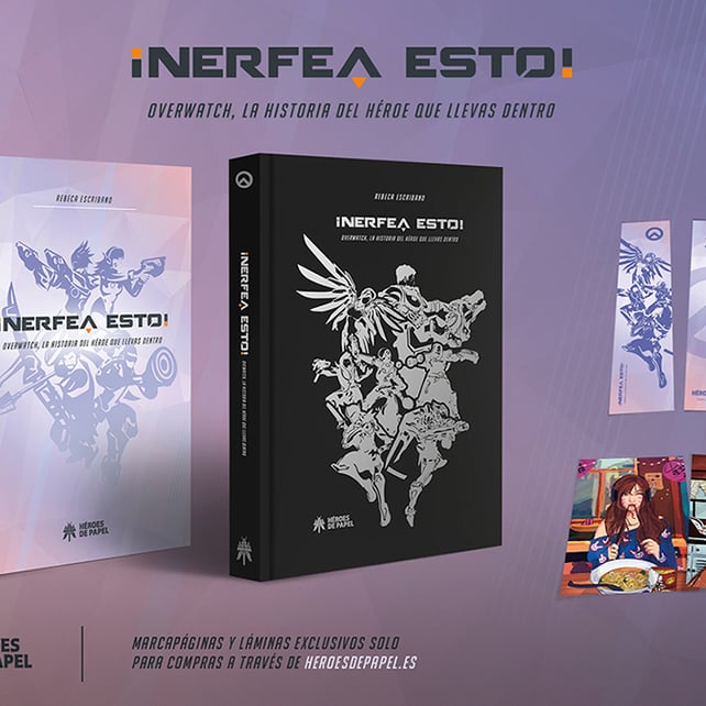 Imágen destacada - Héroes de papel anuncia el lanzamiento de ¡Nerfea esto! un libro de Overwatch de Rebeca Escribano