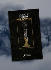 Iamgen de la entrada Humo y espejos de Neil Gaiman, nueva edición el 25 de mayo