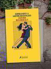 Iamgen de la entrada Esperando a mister Bojangles, el debut de Olivier Bourdeaut ya a la venta