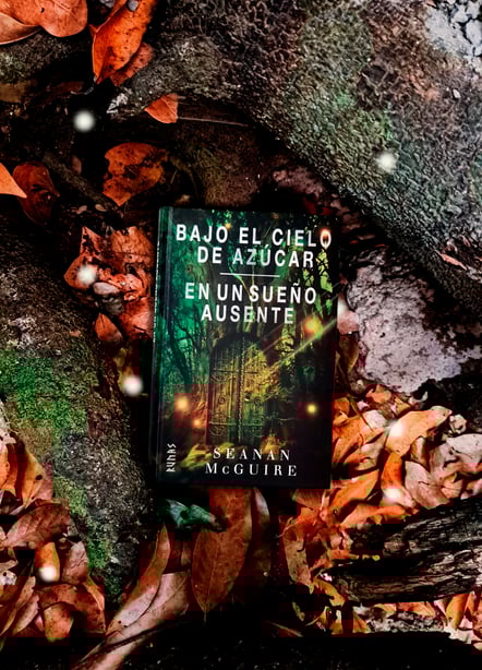 Imágen destacada - Bajo el cielo de azúcar y En un sueño ausente: vuelve Seanan McGuire a romper tu corazón