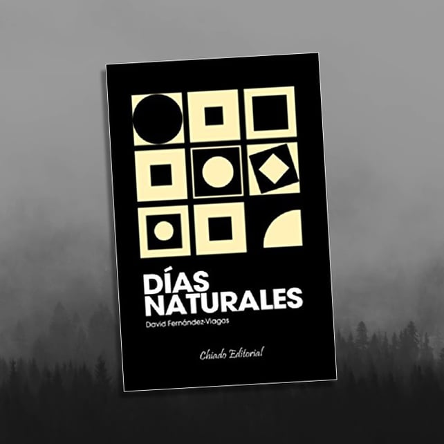 Imágen destacada - Días Naturales, la nueva novela de David Fernández-Viagas, ya a la venta