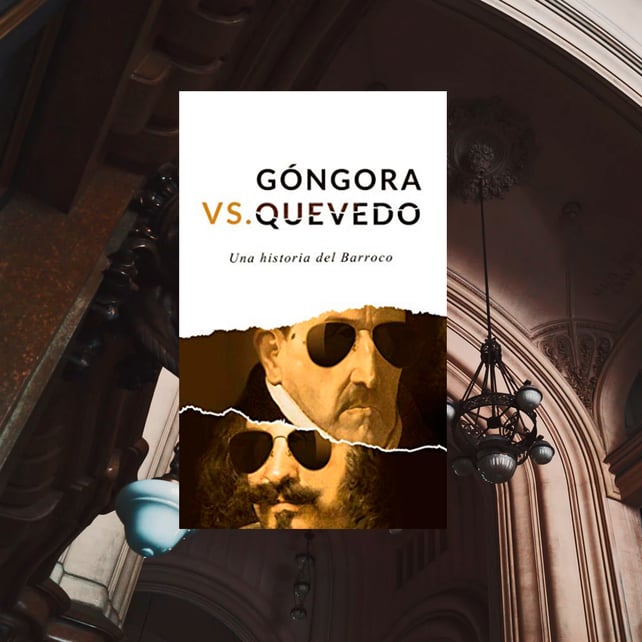 Imágen destacada - Rebelión editorial publica Góngora vs Quevedo: una antología de los poemas que se dedicaron los dos poetas