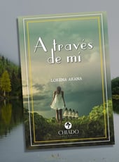 Iamgen de la entrada A través de mí de Lorena Arana ¡¡Disponible ya este mes de agosto!!