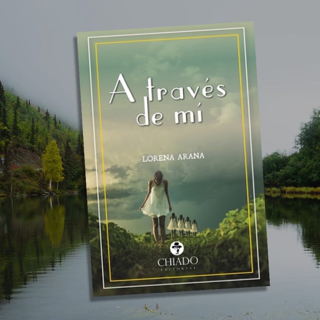 Imágen destacada - A través de mí de Lorena Arana ¡¡Disponible ya este mes de agosto!!