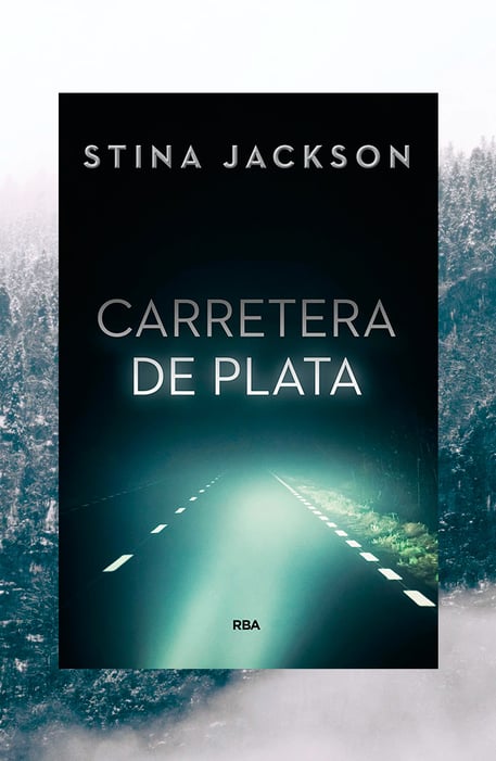 Imágen destacada - RBA publica la nueva novela de Stina Jackson: Carretera de plata