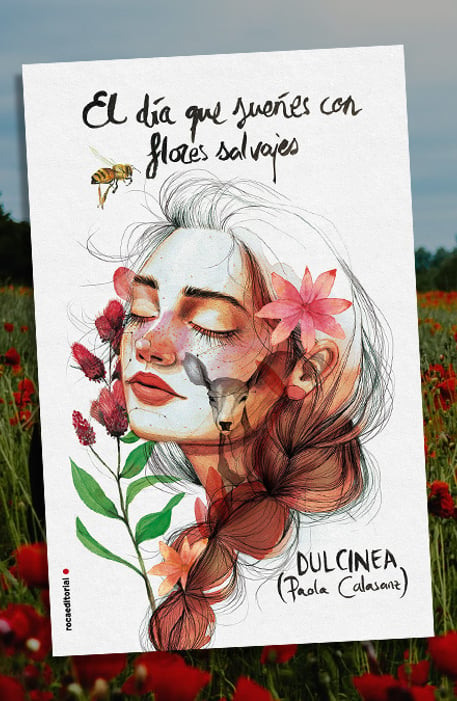 El día que sueñes con flores salvajes de @Dulcinea ¡¡disponible en librerías !!
