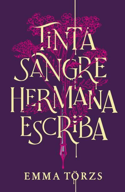Tinta, sangre, hermana, escriba - Emma Törzs