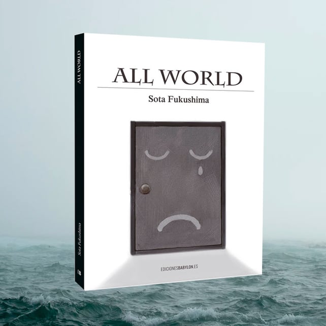 Imágen destacada - All World de Sota Fukushima es el próximo lanzamiento de Ediciones Babylon